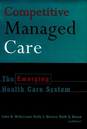 Competitive Managed Care de Wilkerson