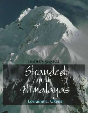 Stranded in the Himalayas de Lorraine L. Ukens