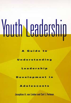 Youth Leadership – A Guide to Understanding hip Development in Adolescents de JA Van Linden