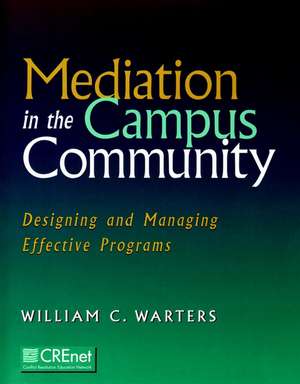 Mediation in the Campus Community: Designing and M de WC Warters