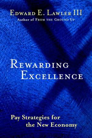 Rewarding Excellence de Edward E Lawler