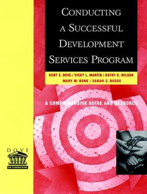 Conducting a Successful Development Services Progr Program – A Comprehensive Guide & Resource de KE Dove