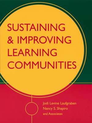 Sustaining and Improving Learning Communities de JH Levine Laufgrab