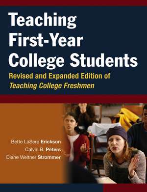 Teaching First–Year College Students – Revised and Expanded Edition of Teaching College Freshmen de BL Erickson