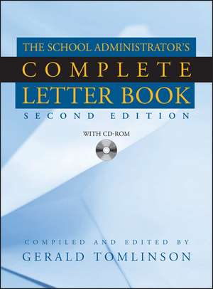 The School Administrator′s Complete Letter Book 2nd Edition de G Tomlinson