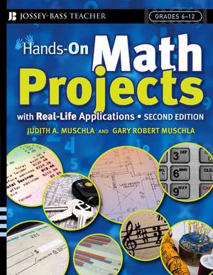 Hands–On Math Projects with Real–Life Applications 2e de GR Muschla