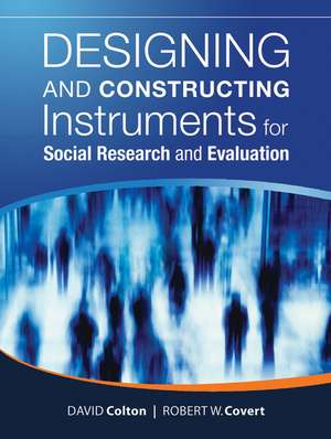 Designing and Constructing Instruments for Social Research and Evaluation de D Colton