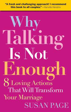 Why Talking Is Not Enough de Susan Page