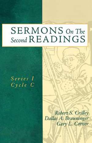 Sermons on the Second Readings de Robert S. Crilley