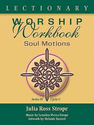 Lectionary Worship Workbook, Series IV, Cycle C de Julia Ross Strope