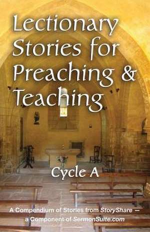 Lectionary Stories for Preaching and Teaching, Cycle a de Company Css Publishing