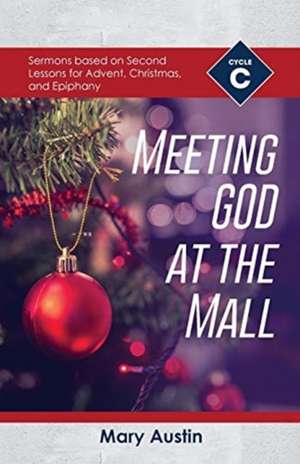 Meeting God At The Mall de Mary Austin