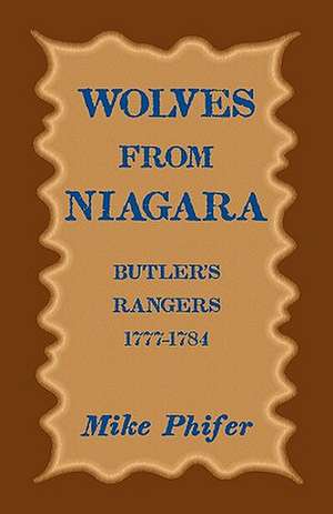 The Wolves from Niagara de Mike Phifer