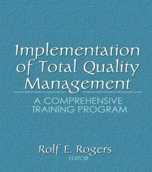 Implementation of Total Quality Management: A Comprehensive Training Program de Erdener Kaynak