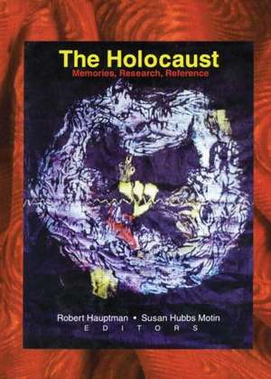 The Holocaust: Memories, Research, Reference de Linda S. Katz