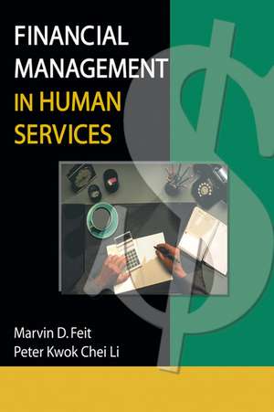 Financial Management in Human Services de Marvin D. Feit