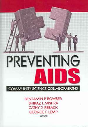 Preventing AIDS: Community-Science Collaborations de R. Dennis Shelby