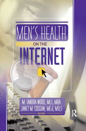 Men's Health on the Internet de Janet M. Coggan