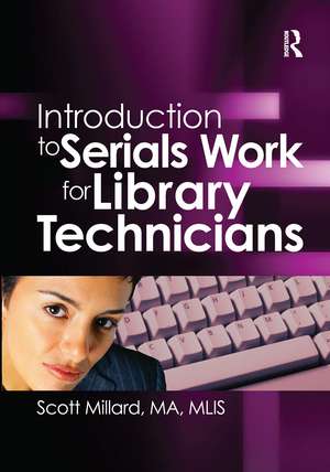 Introduction to Serials Work for Library Technicians de Jim Cole