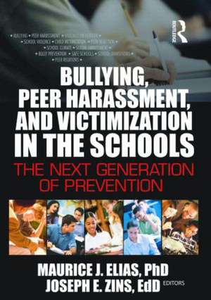 Bullying, Peer Harassment, and Victimization in the Schools: The Next Generation of Prevention de Joseph Zins