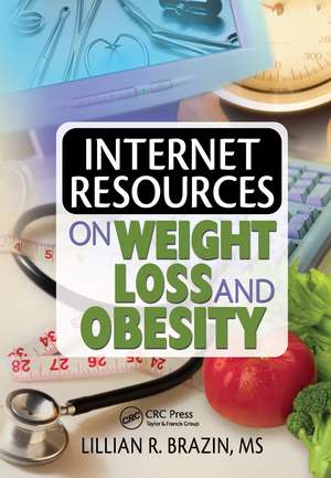 Internet Resources on Weight Loss and Obesity de Lillian Brazin