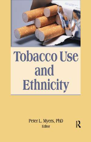 Tobacco Use and Ethnicity de Peter Myers