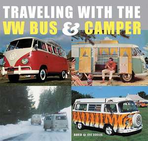 Traveling With the Vw Bus & Camper de David Eccles