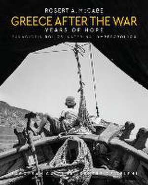 Greece After the War de Robert A McCabe