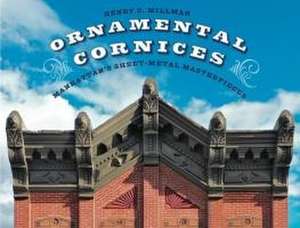 Ornamental Cornices de Henry C Millman