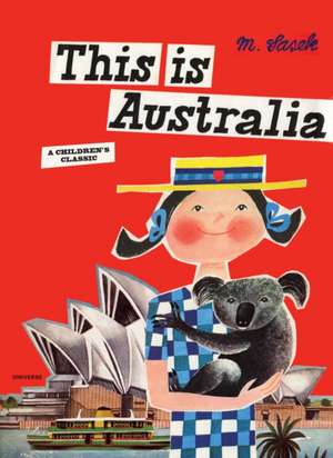 This Is Australia: Recipes for Beauty Treatments from the World's Best Spas de Miroslav Sasek