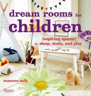 Dream Rooms for Children de Susanna Salk