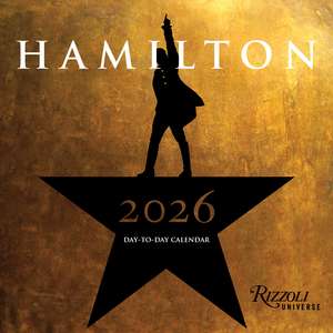 Hamilton 2026 Day-to-Day Calendar: An American Musical de LLC Hamilton Uptown