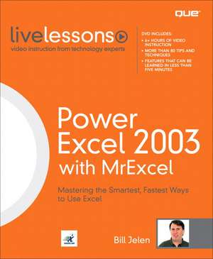 Power Excel 2003 with MrExcel LiveLessons (Video Training) de Mr Bill Jelen