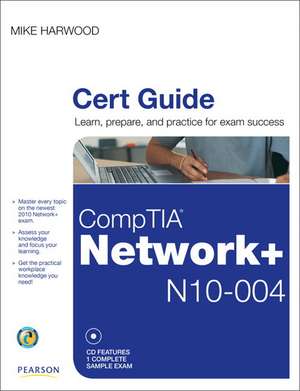 CompTIA Network+ (N10-004) Cert Guide de Mike Harwood