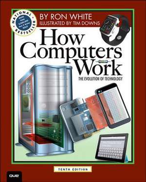 How Computers Work de Ron White