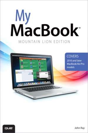 My Macbook (Mountain Lion Edition) de John Ray