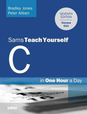 C Programming in One Hour a Day: Microsoft Excel de Bradley L. Jones