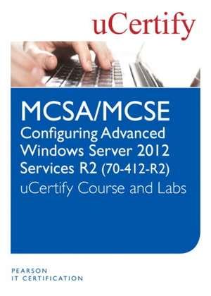 McSa/MCSE Configuring Advanced Windows Server 2012 R2 Services (70-412-R2) Ucertify Course and Lab de Ucertify