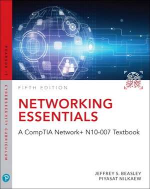 Networking Essentials: A CompTIA Network+ N10-007 Textbook de Jeffrey Beasley