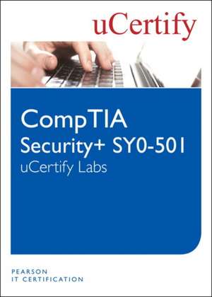 uCertify: CompTIA Security+ SY0-501 uCertify Labs Student Ac de uCertify