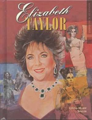 Elizabeth Taylor de Linda-Marie Singer