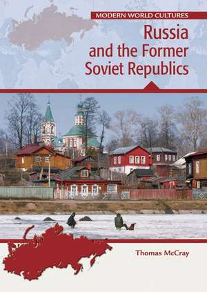 Russia and the Former Soviet Republics de Thomas R. McCray