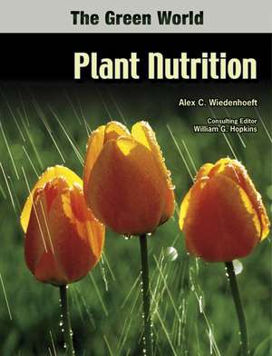 Plant Nutrition de Alex C. Wiedenhoeft