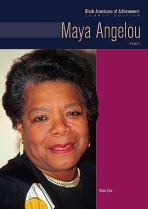 Maya Angelou: Poet de Vicki Cox