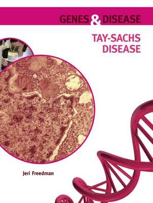 Tay-Sachs Disease de Jeri Freedman