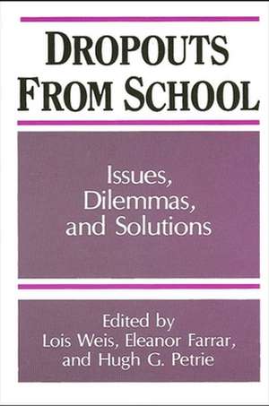 Dropouts from Schools: Issues, Dilemmas, and Solutions