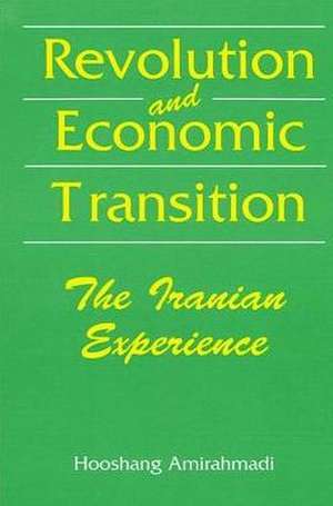 Revolution and Economic Transition de Hooshang Amirahmadi