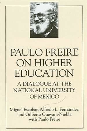 Paulo Freire on Higher E