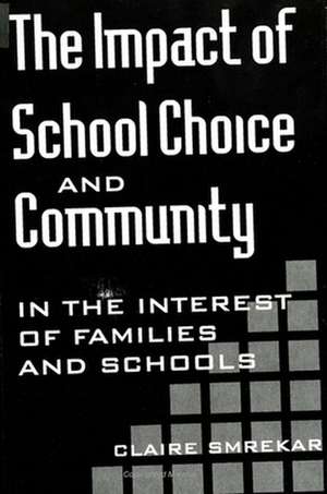 The Impact of School Choice and Community