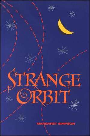 Strange Orbit de Margaret Simpson